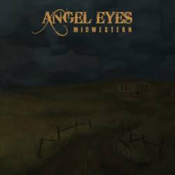 Angel Eyes : Midwestern